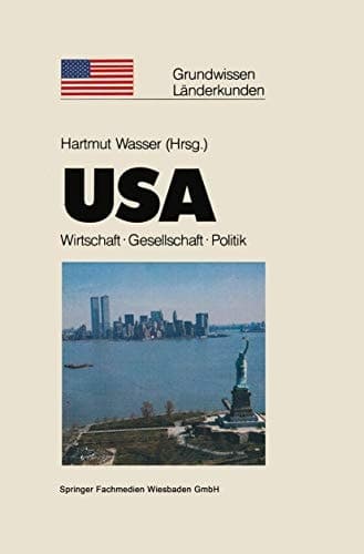 USA Politik · Gesellschaft · Wirtschaft