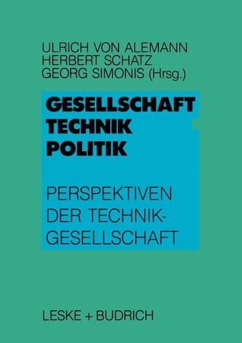 Gesellschaft ― Technik ― Politik: Perspektiven der Technikgesellschaft (German Edition)