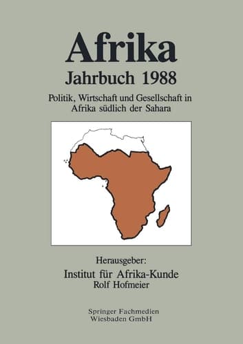 Afrika Jahrbuch 1988 Politik, Wirtschaft und Gesellschaft in Afrika südlich der Sahara