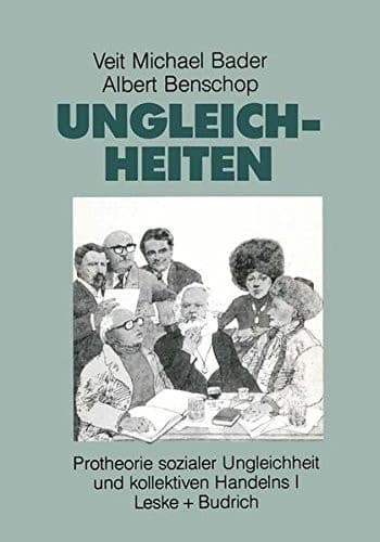 Ungleichheiten Protheorie sozialer Ungleichheit und kollektiven Handelns
