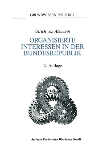 Organisierte Interessen in der Bundesrepublik Deutschland (Grundwissen Politik, 1) (German Edition)