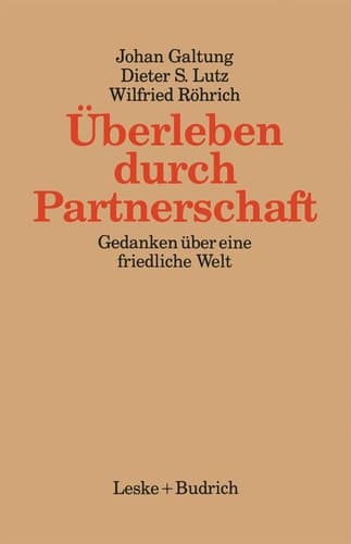Überleben durch Partnerschaft Gedanken über eine friedliche Welt