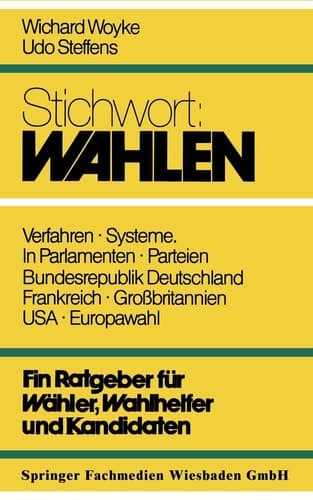 Stichwort: Wahlen ein Ratgeber für Wähler und Kandidaten