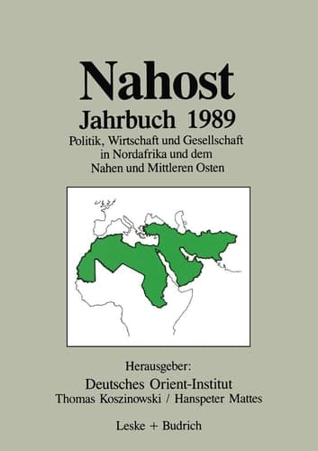 Nahost Jahrbuch 1989 Politik, Wirtschaft und Gesellschaft in Nordafrika und dem Nahen und Mittleren Osten