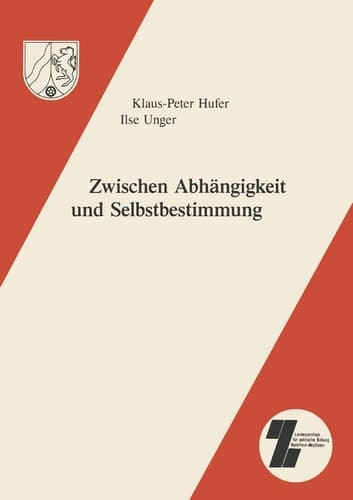 Zwischen Abhängigkeit und Selbstbestimmung: Institutionalisierte und selbstorganisierte politische Erwachsenenbildung seit den siebziger Jahren ... in Nordrhein-Westfalen, 4) (German Edition)