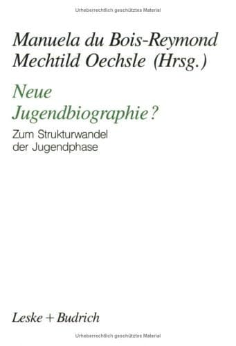 Neue Jugendbiographie? Zum Strukturwandel der Jugendphase