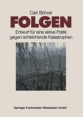 Folgen Entwurf für eine aktive Politik gegen schleichende Katastrophen