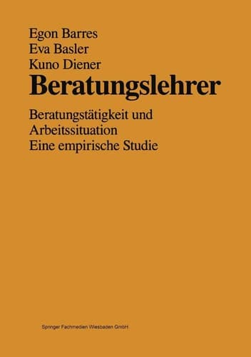 Beratungslehrer Beratungstätigkeit und Arbeitssituation Eine empirische Studie