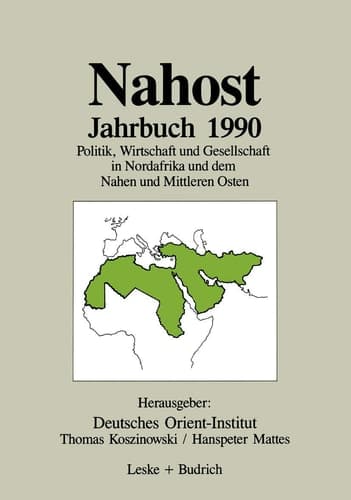 Nahost Jahrbuch 1990 Politik, Wirtschaft und Gesellschaft in Nordafrika und dem Nahen und Mittleren Osten