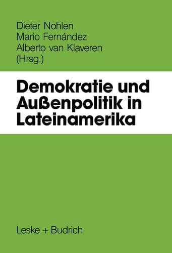 Demokratie und Außenpolitik in Lateinamerika (German Edition)