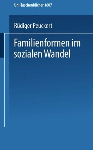 Familienformen im sozialen Wandel
