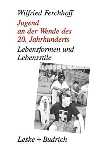 Jugend an der Wende des 20. Jahrhunderts Lebensformen und Lebensstile