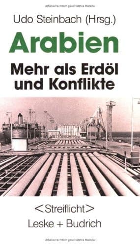 Arabien: Mehr als Erdöl und Konflikte