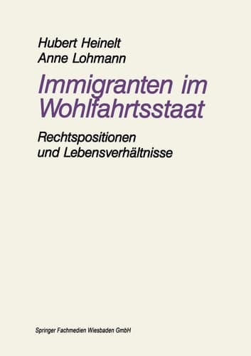 Immigranten im Wohlfahrtsstaat: am Beispiel der Rechtspositionen und Lebensverhältnisse von Aussiedlern (German Edition)