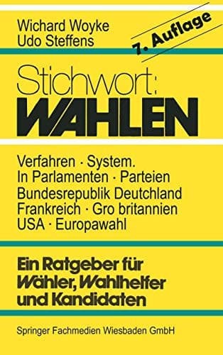 Stichwort: Wahlen Ein Ratgeber für Wähler und Kandidaten