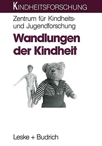 Wandlungen der Kindheit Theoretische Überlegungen zum Strukturwandel der Kindheit heute