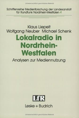 Lokalradio in Nordrhein-Westfalen — Analysen zur Mediennutzung
