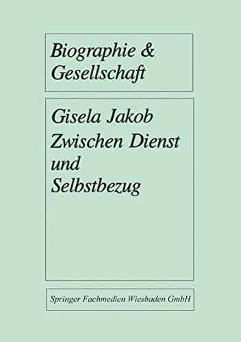 Zwischen Dienst und Selbstbezug Eine biographieanalytische Untersuchung ehrenamtlichen Engagements