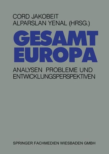Gesamteuropa Analysen, Probleme und Entwicklungsperspektiven