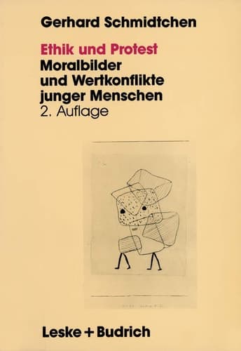 Ethik und Protest Moralbilder und Wertkonflikte junger Menschen