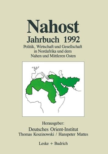 Nahost Jahrbuch 1992 Politik, Wirtschaft und Gesellschaft in Nordafrika und dem Nahen und Mittleren Osten
