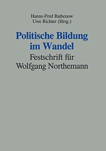 Politische Bildung im Wandel Festschrift für Wolfgang Northemann
