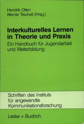 Interkulturelles Lernen in Theorie und Praxis Ein Handbuch für Jugendarbeit und Weiterbildung