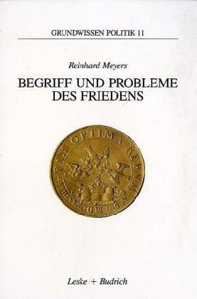 Begriff und Probleme des Friedens