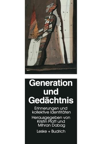 Generation und Gedächtnis: Erinnerungen und kollektive Identitäten (German Edition)