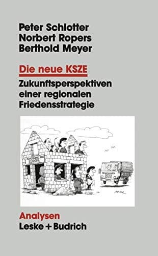 Die neue KSZE Zukunftsperspektiven einer regionalen Friedensstrategie