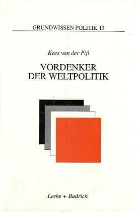 Vordenker der Weltpolitik Einführung in die internationale Politik aus ideengeschichtlicher Perspektive