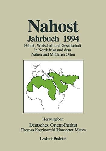 Nahost Jahrbuch 1994 Politik, Wirtschaft und Gesellschaft in Nordafrika und dem Nahen und Mittleren Osten