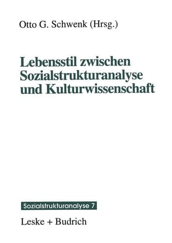 Lebensstil zwischen Sozialstrukturanalyse und Kulturwissenschaft (Sozialstrukturanalyse, 7) (German Edition)