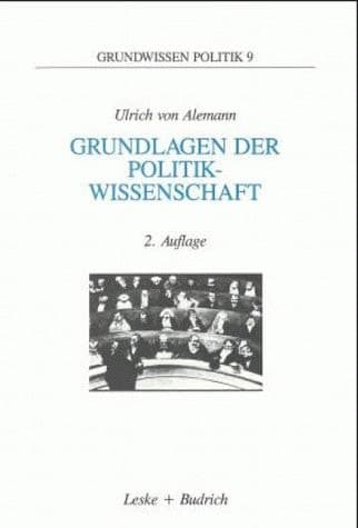 Grundlagen der Politikwissenschaft Ein Wegweiser