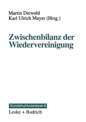 Zwischenbilanz der Wiedervereinigung Strukturwandel und Mobilität im Transformationsprozeß