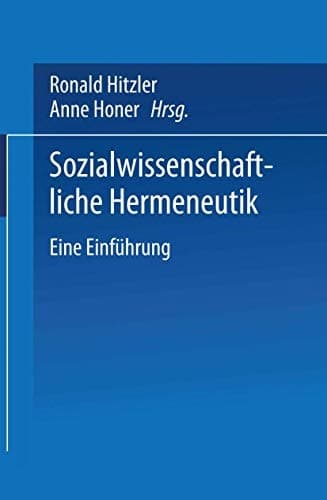 Sozialwissenschaftliche Hermeneutik Eine Einführung