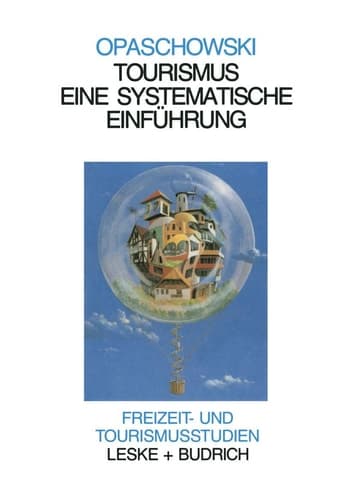 Tourismus: Systematische Einführung ― Analysen und Prognosen (German Edition)
