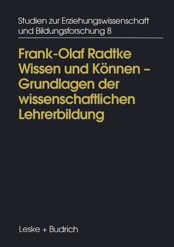 Wissen und Können Die Rolle der Erziehungswissenschaft in der Erziehung