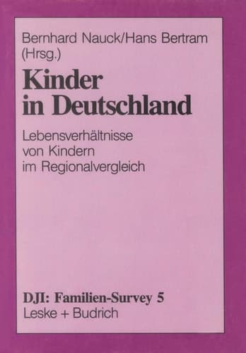 Kinder in Deutschland Lebensverhältnisse von Kindern im Regionalvergleich
