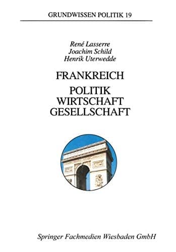 Frankreich Politik, Wirtschaft, Gesellschaft