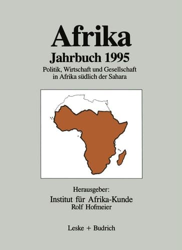 Afrika Jahrbuch 1995 Politik, Wirtschaft und Gesellschaft in Afrika südlich der Sahara