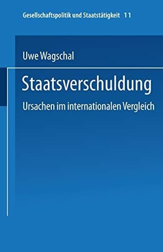 Staatsverschuldung Ursachen im internationalen Vergleich