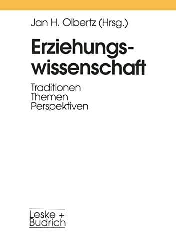 Erziehungswissenschaft Traditionen — Themen — Perspektiven
