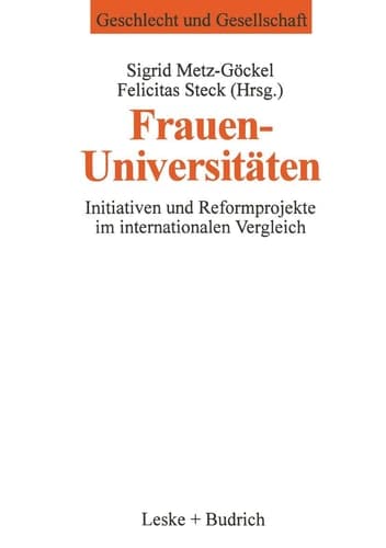 Frauenuniversitäten Initiativen und Reformprojekte im internationalen Vergleich