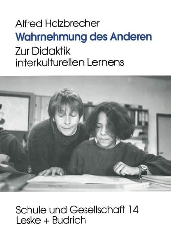 Wahrnehmung des Anderen Zur Didaktik interkulturen Lernens