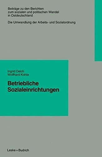Betriebliche Sozialeinrichtungen