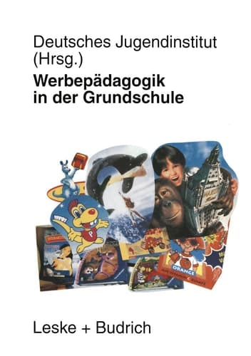 Werbepädagogik in der Grundschule Eine repräsentative Befragung von Lehrerinnen und Lehrern in Bayern und Brandenburg