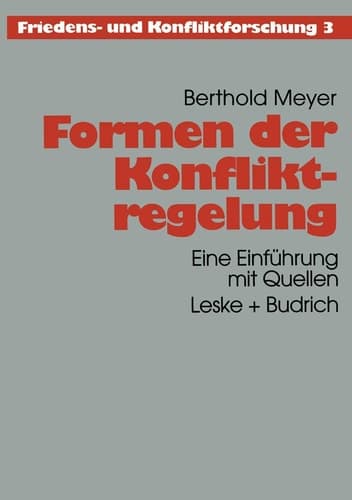 Formen der Konfliktregelung Eine Einführung mit Quellen