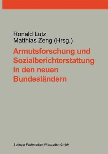 Armutsforschung Und Sozialberichterstattung in Den Neuen Bundesländern (German Edition)