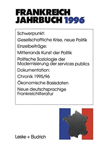 Frankreich-Jahrbuch 1996 Politik, Wirtschaft, Gesellschaft, Geschichte, Kultur